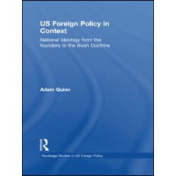 US Foreign Policy in Context US Foreign Policy in Context