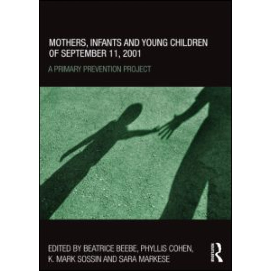 Mothers, Infants and Young Children of September 11, 2001 Mothers, Infants and Young Children of September 11, 2001