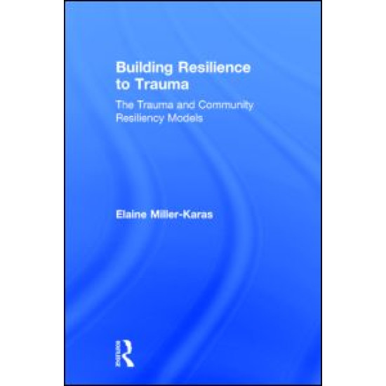 Building Resilience to Trauma Building Resilience to Trauma