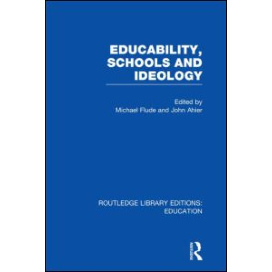 Educability, Schools and Ideology (RLE Edu L)