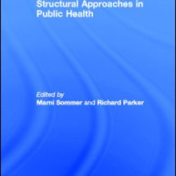 Structural Approaches in Public Health Structural Approaches in Public Health