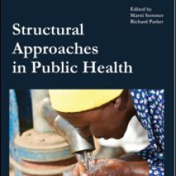 Structural Approaches in Public Health Structural Approaches in Public Health