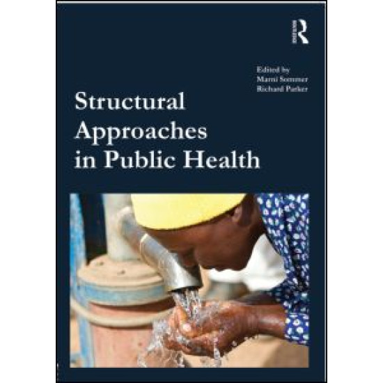 Structural Approaches in Public Health Structural Approaches in Public Health