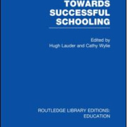 Towards Successful Schooling (RLE Edu L Sociology of Education) Towards Successful Schooling (RLE Edu L Sociology of Education)