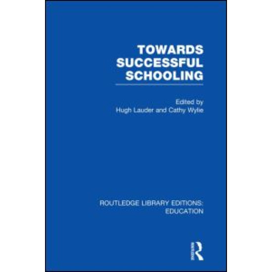 Towards Successful Schooling  (RLE Edu L Sociology of Education)