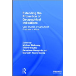 Extending the Protection of Geographical Indications Extending the Protection of Geographical Indications