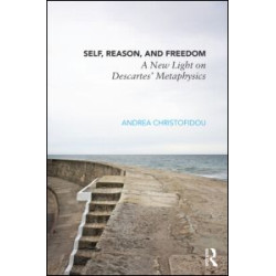 Self, Reason, and Freedom