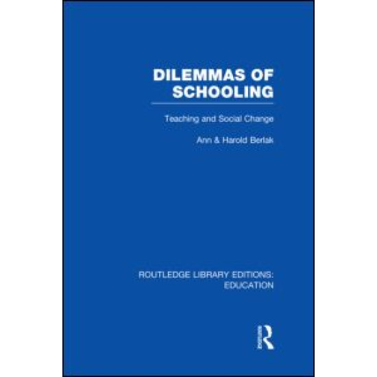 Dilemmas of Schooling (RLE Edu L)