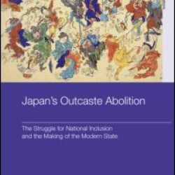 Japan's Outcaste Abolition Japan's Outcaste Abolition