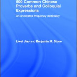 500 Common Chinese Proverbs and Colloquial Expressions