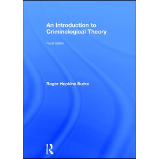 An Introduction to Criminological Theory An Introduction to Criminological Theory