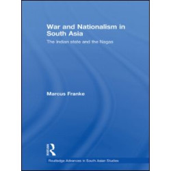War and Nationalism in South Asia War and Nationalism in South Asia