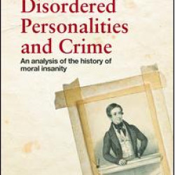 Disordered Personalities and Crime Disordered Personalities and Crime