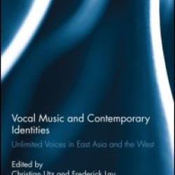 Vocal Music and Contemporary Identities Vocal Music and Contemporary Identities