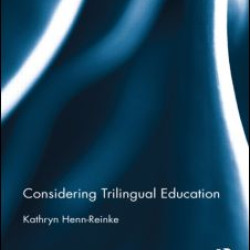 Considering Trilingual Education Considering Trilingual Education