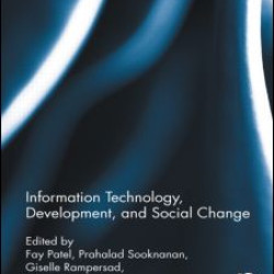 Information Technology, Development, and Social Change Information Technology, Development, and Social Change