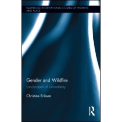 Gender and Wildfire Gender and Wildfire