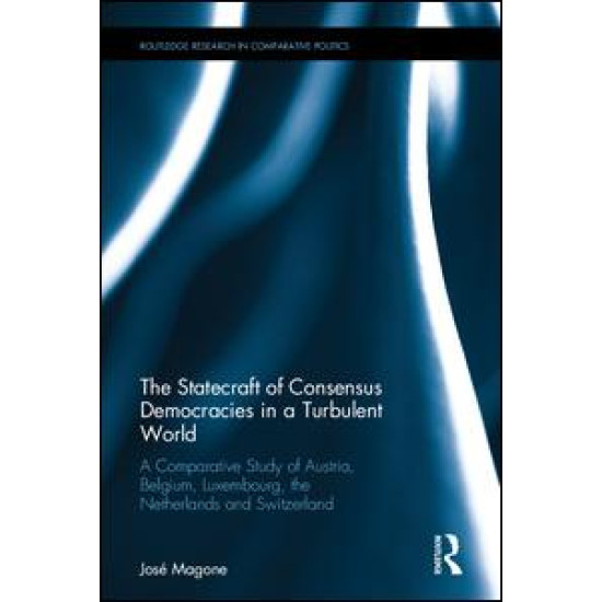The Statecraft of Consensus Democracies in a Turbulent World The Statecraft of Consensus Democracies in a Turbulent World