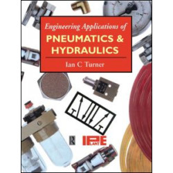 Engineering Applications of Pneumatics and Hydraulics Engineering Applications of Pneumatics and Hydraulics