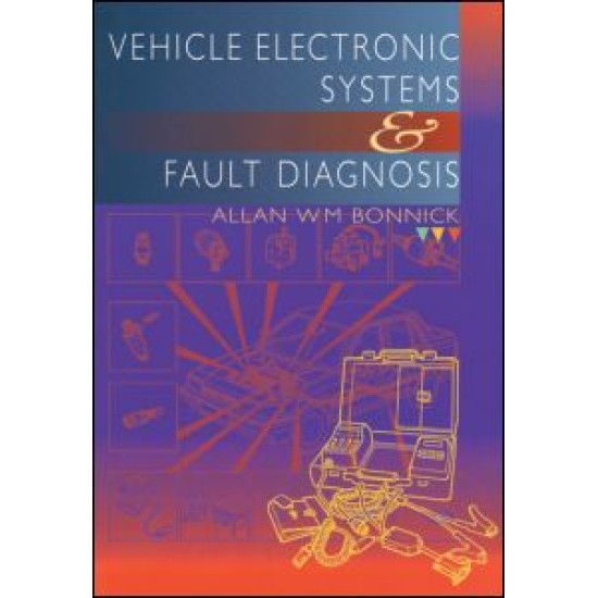 Vehicle Electronic Systems and Fault Diagnosis Vehicle Electronic Systems and Fault Diagnosis