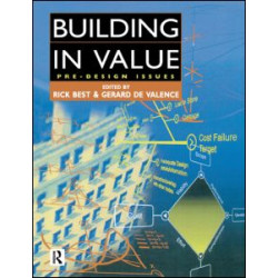Building in Value: Pre-Design Issues Building in Value: Pre-Design Issues