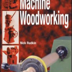Machine Woodworking Machine Woodworking