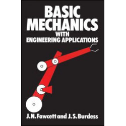 Basic Mechanics with Engineering Applications Basic Mechanics with Engineering Applications