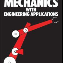 Basic Mechanics with Engineering Applications Basic Mechanics with Engineering Applications