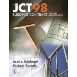 JCT98 Building Contract: Law and Administration