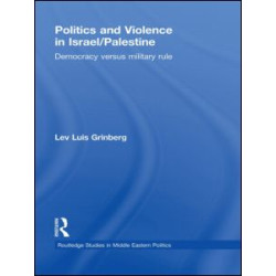 Politics and Violence in Israel/Palestine Politics and Violence in Israel/Palestine
