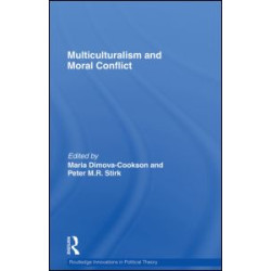 Multiculturalism and Moral Conflict Multiculturalism and Moral Conflict