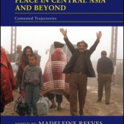 Movement, Power and Place in Central Asia and Beyond