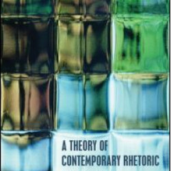 A Theory of Contemporary Rhetoric