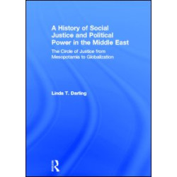 A History of Social Justice and Political Power in the Middle East A History of Social Justice and Political Power in the Middle East