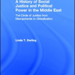 A History of Social Justice and Political Power in the Middle East