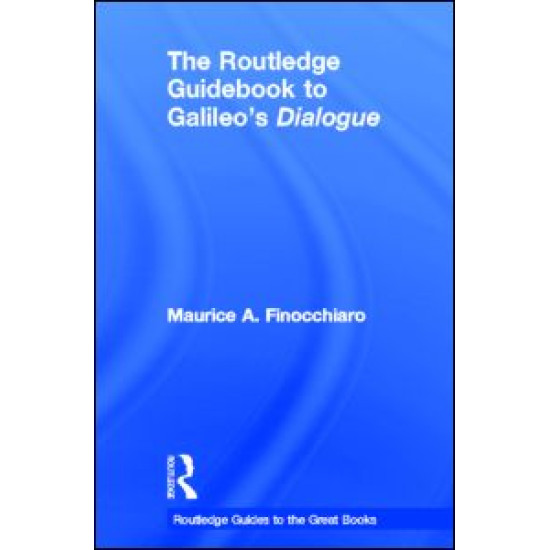 The Routledge Guidebook to Galileo's Dialogue