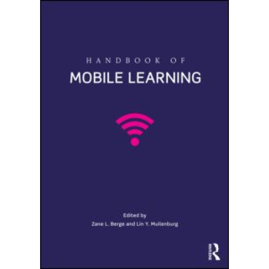 Handbook of Mobile Learning