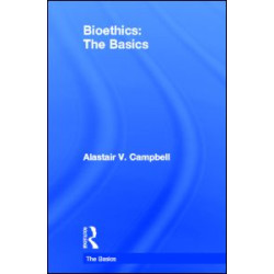 Bioethics: The Basics