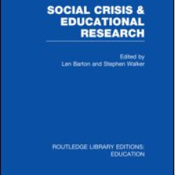 Social Crisis and Educational Research (RLE Edu L) Social Crisis and Educational Research (RLE Edu L)
