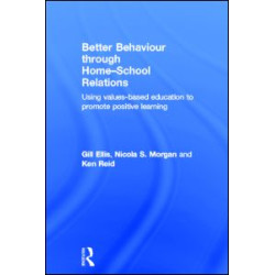 Better Behaviour through Home-School Relations Better Behaviour through Home-School Relations