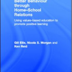 Better Behaviour through Home-School Relations