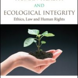 Human Health and Ecological Integrity