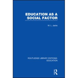 Education as a Social Factor (RLE Edu L Sociology of Education)