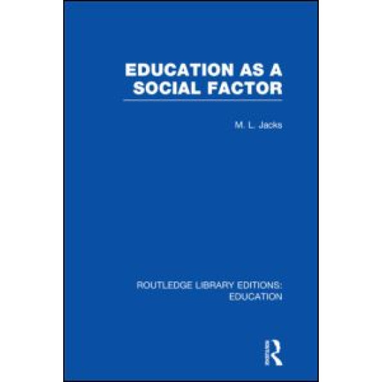 Education as a Social Factor (RLE Edu L Sociology of Education)