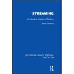 Streaming (RLE Edu L Sociology of Education) Streaming (RLE Edu L Sociology of Education)