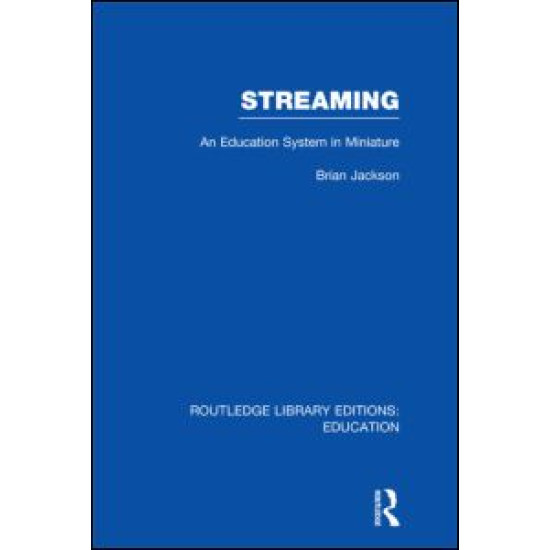 Streaming (RLE Edu L Sociology of Education) Streaming (RLE Edu L Sociology of Education)
