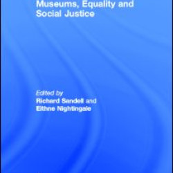 Museums, Equality and Social Justice Museums, Equality and Social Justice