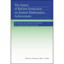 The Impact of Reform Instruction on Student Mathematics Achievement The Impact of Reform Instruction on Student Mathematics Achievement
