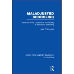 Maladjusted Schooling (RLE Edu L) Maladjusted Schooling (RLE Edu L)