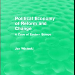 The Political Economy of Reform and Change (Routledge Revivals)